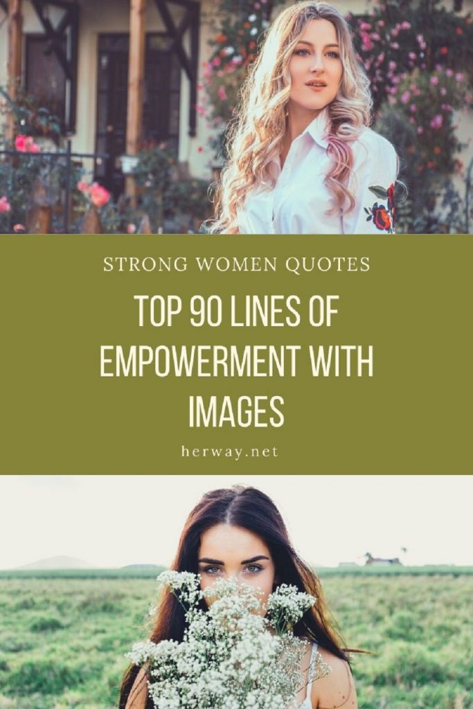Citas De Mujeres Fuertes: Top 90 Líneas De Empoderamiento Con Imágenes Pinterest