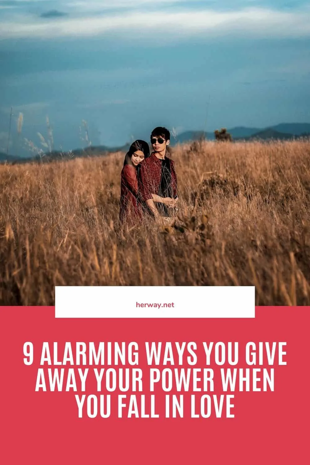 9 Alarming Ways You Give Away Your Power When You Fall In Love