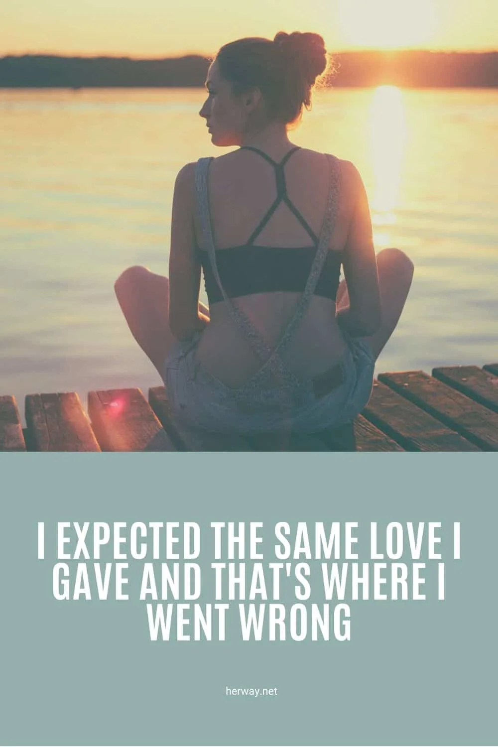 I Expected The Same Love I Gave And That's Where I Went Wrong
