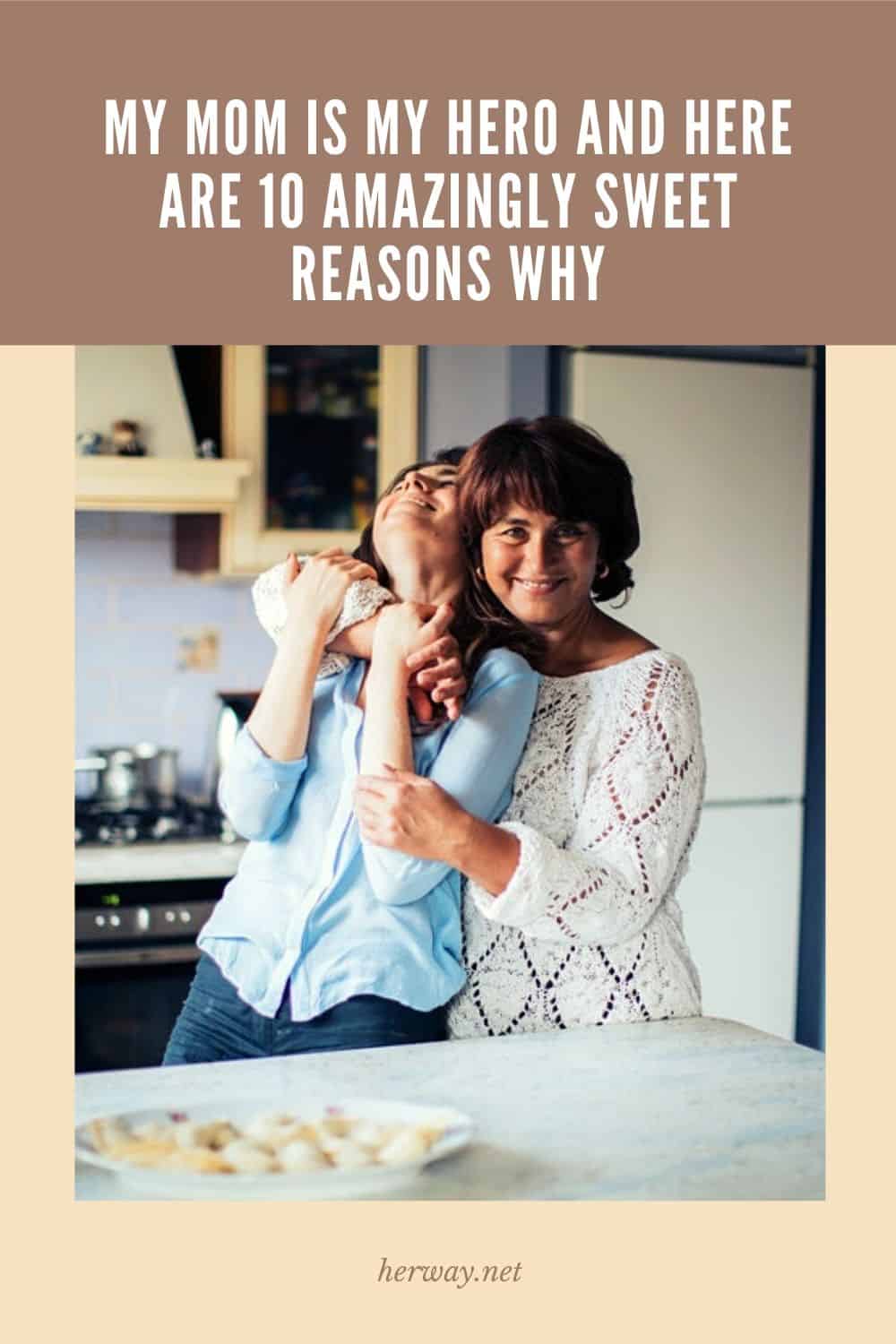 My Mom Is My Hero And Here Are 10 Amazingly Sweet Reasons Why