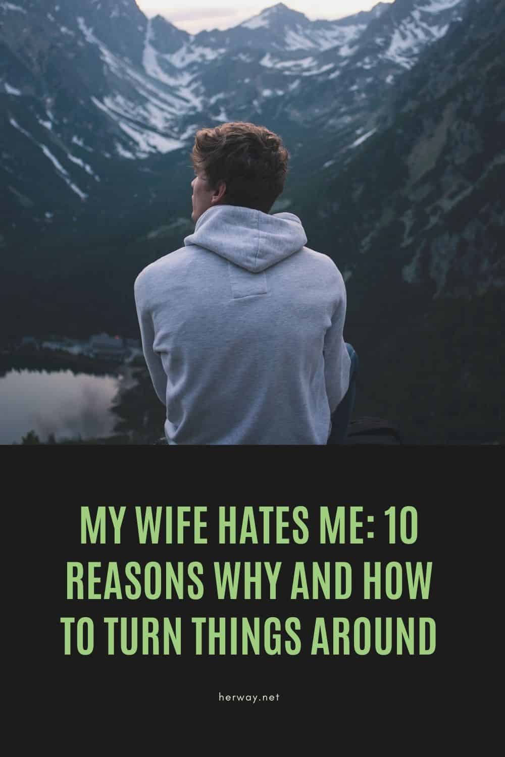 Mi mujer me odia 10 razones y cómo cambiar las cosas