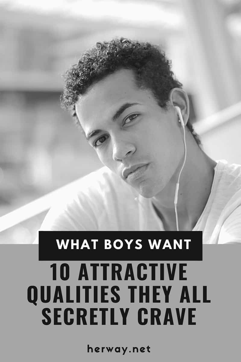 What Boys Want 10 Attractive Qualities They All Secretly Crave