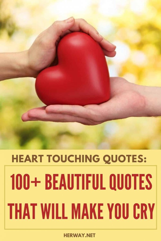 Heart Touching Quotes: 100+ Beautiful Quotes That Will Make You Cry