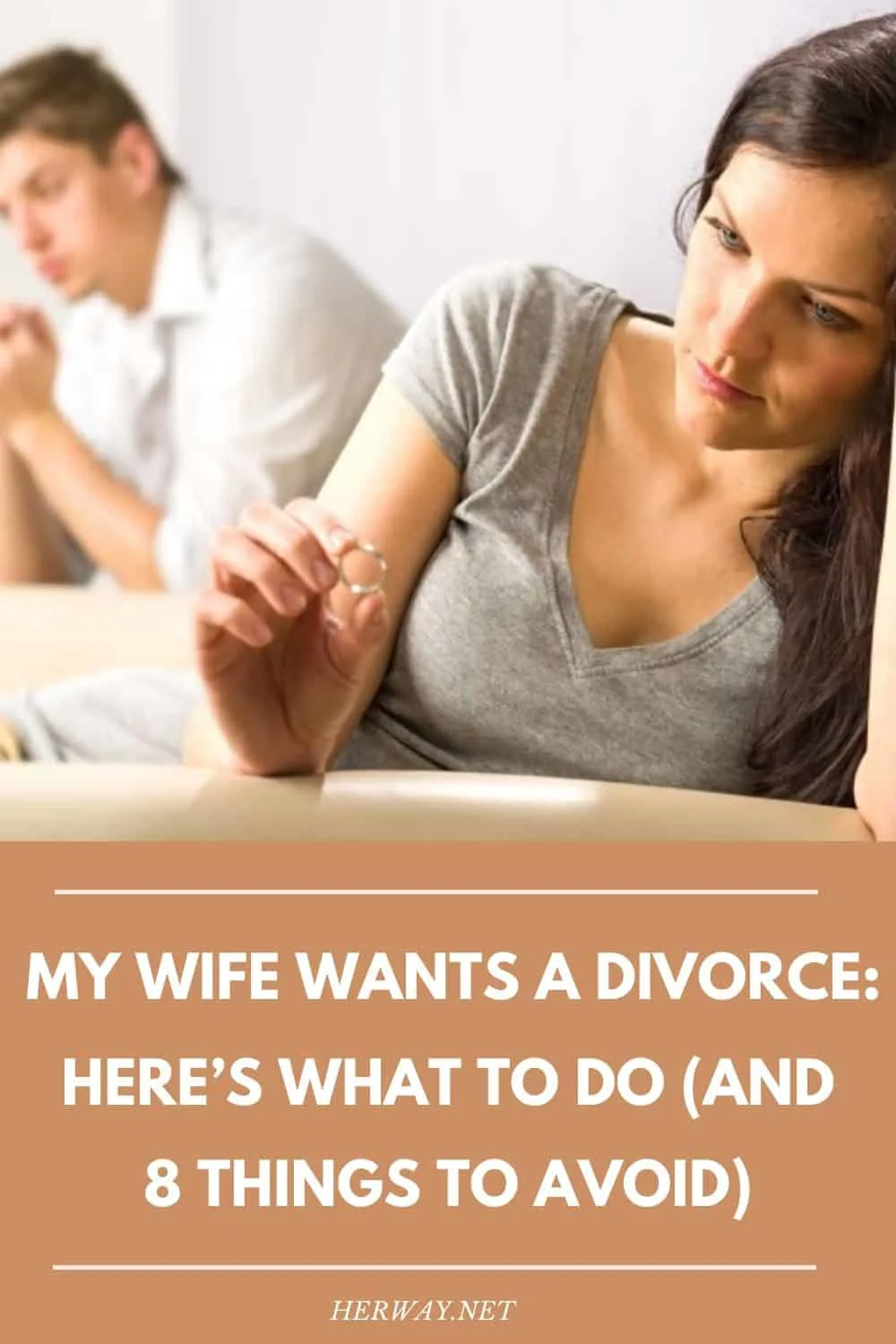My Wife Wants A Divorce: Here’s What To Do (And 8 Things To Avoid)