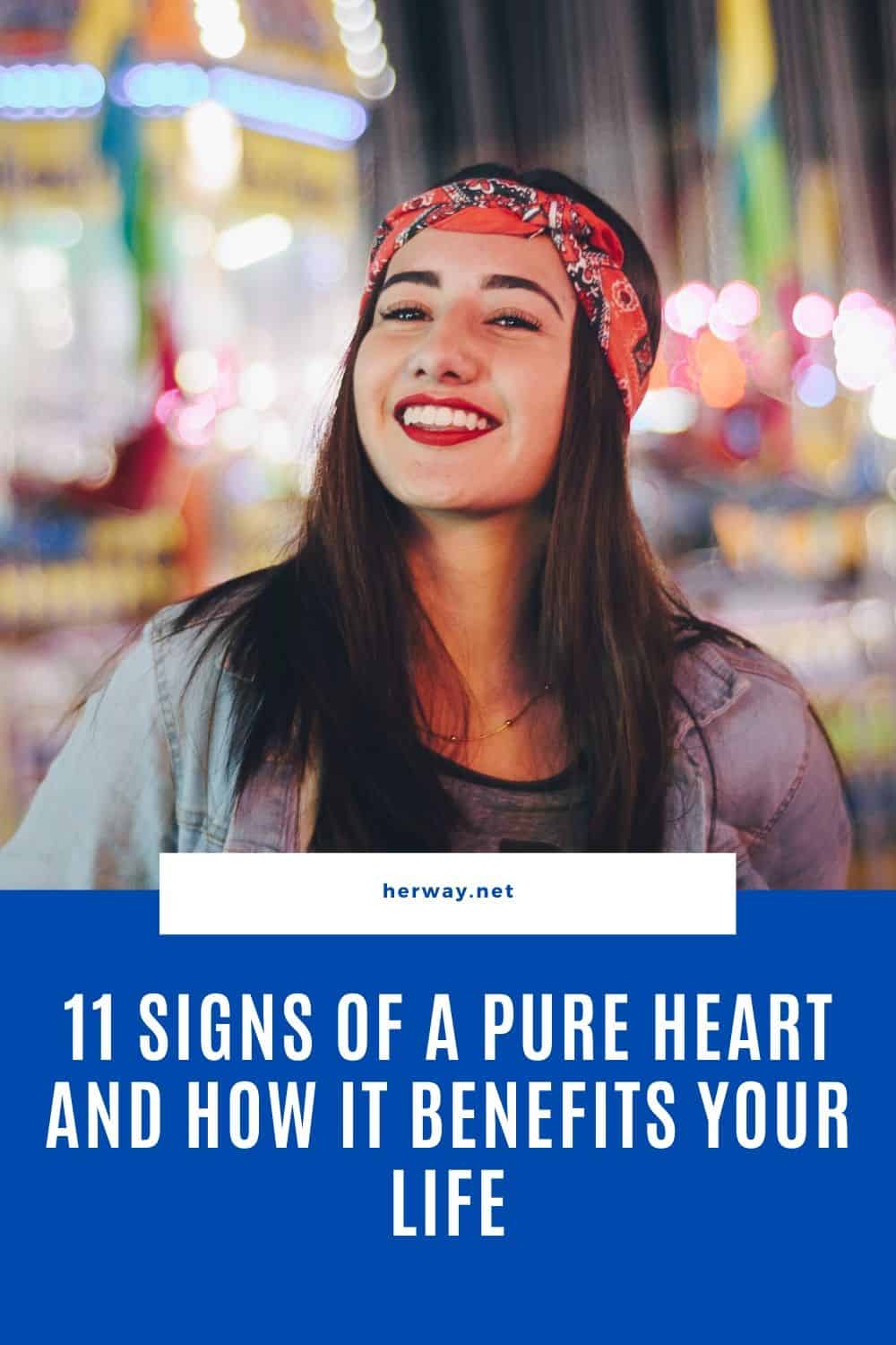 11 segni di un cuore puro e di come questo sia utile alla vostra vita
