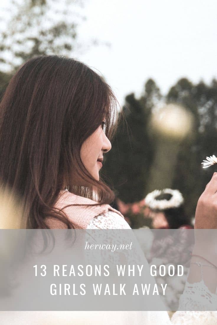 13 Reasons Why Good Girls Walk Away