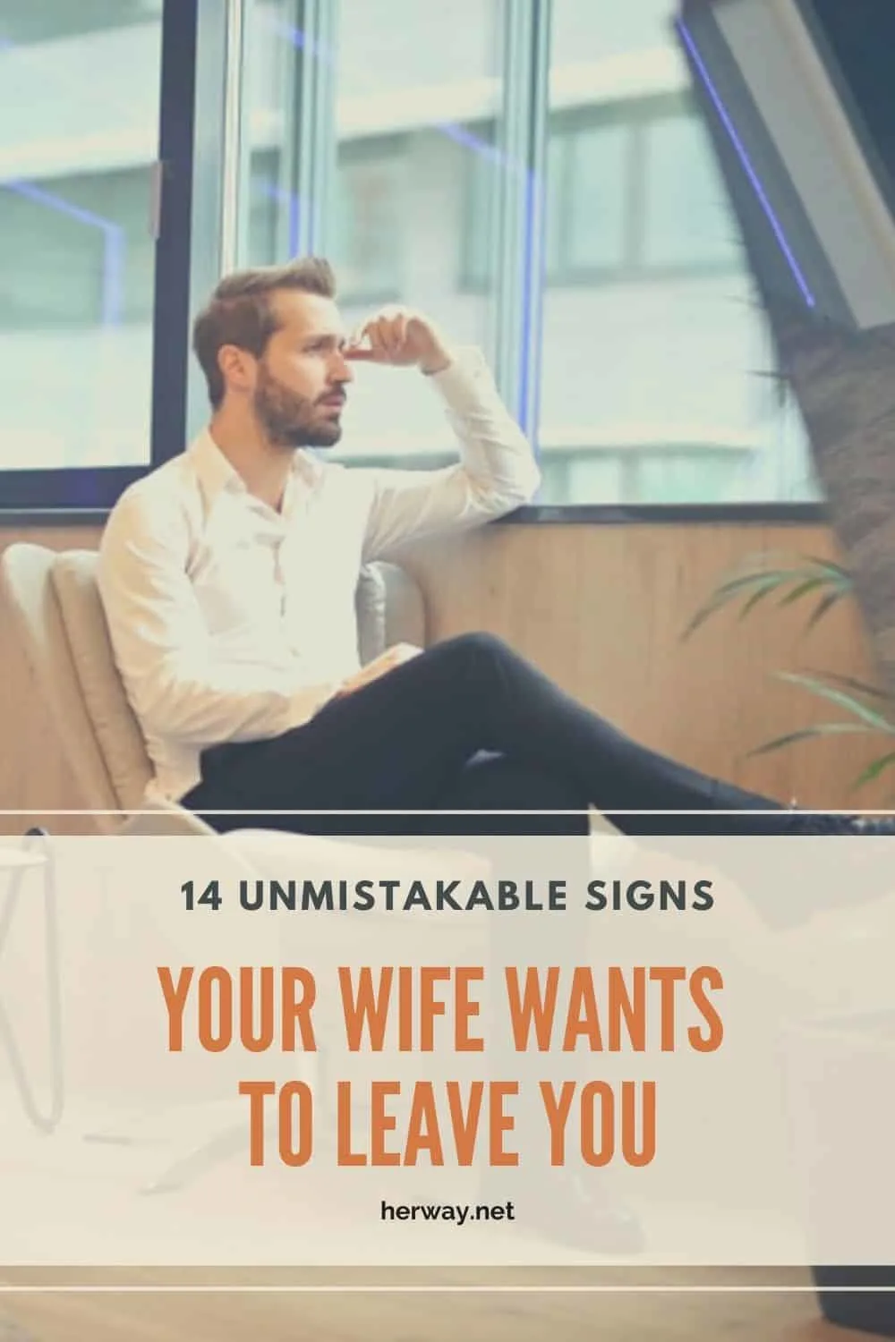 14 Unmistakable Signs Your Wife Wants To Leave You