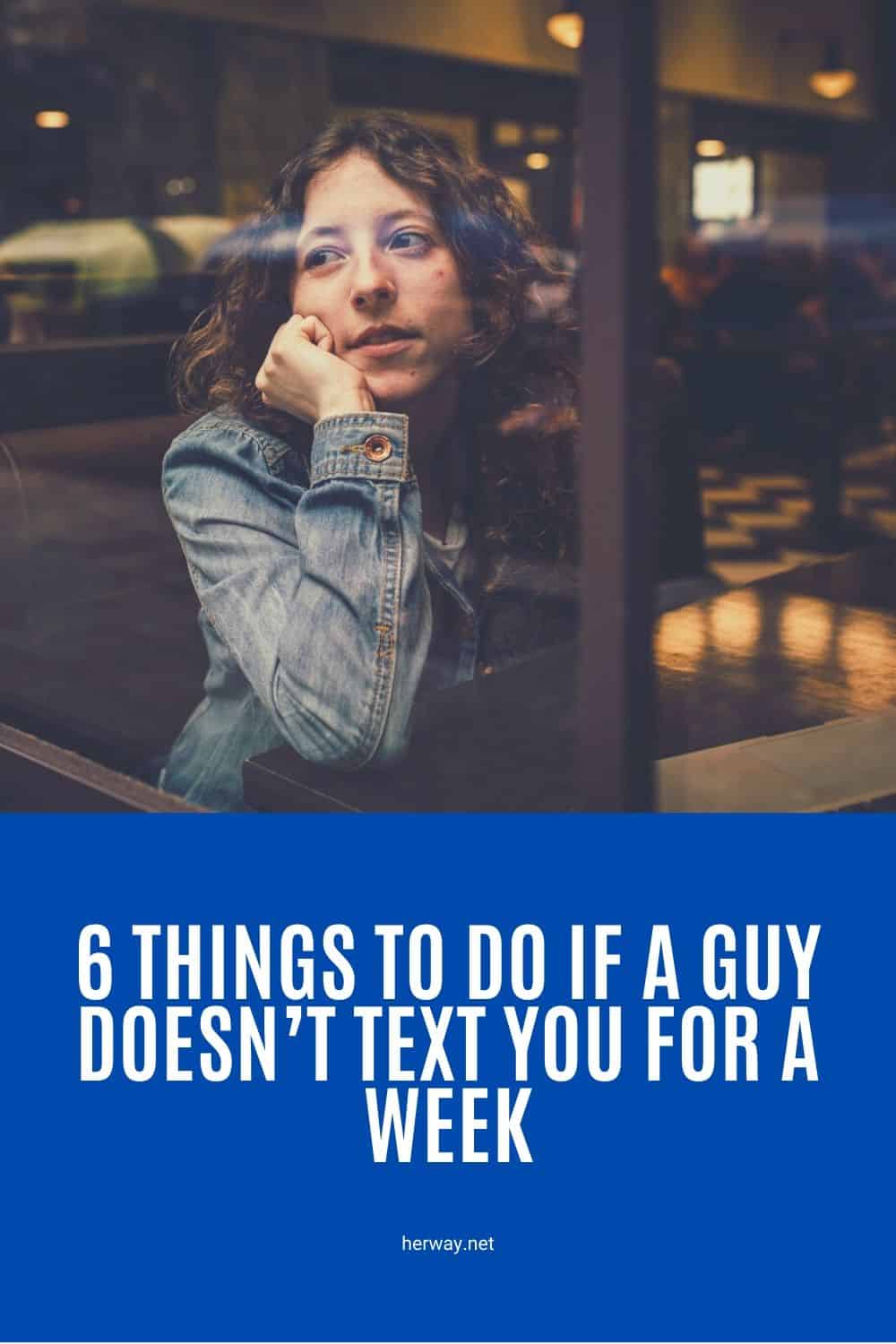 6 Things To Do If A Guy Doesn’t Text You For A Week