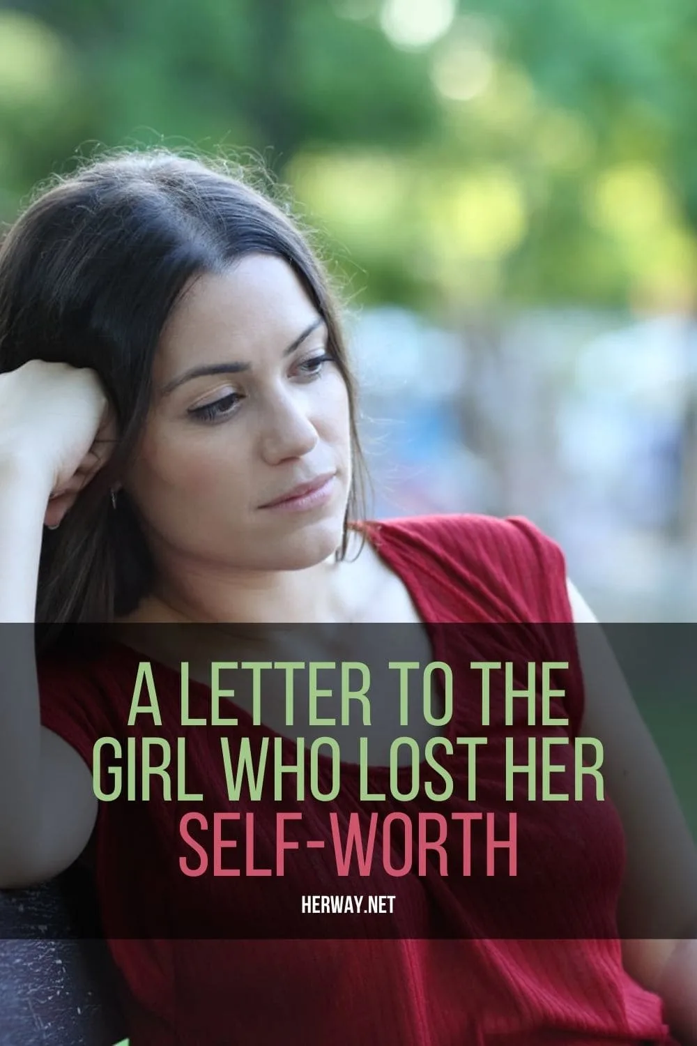 A Letter To The Girl Who Lost Her Self-Worth