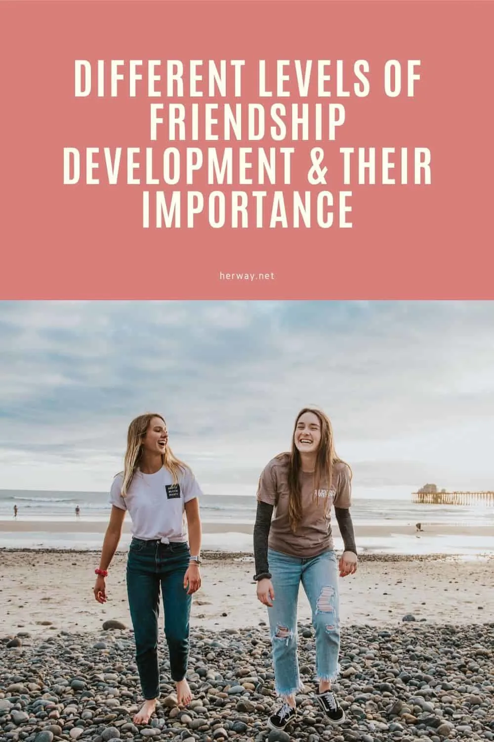 Different Levels Of Friendship Development & Their Importance