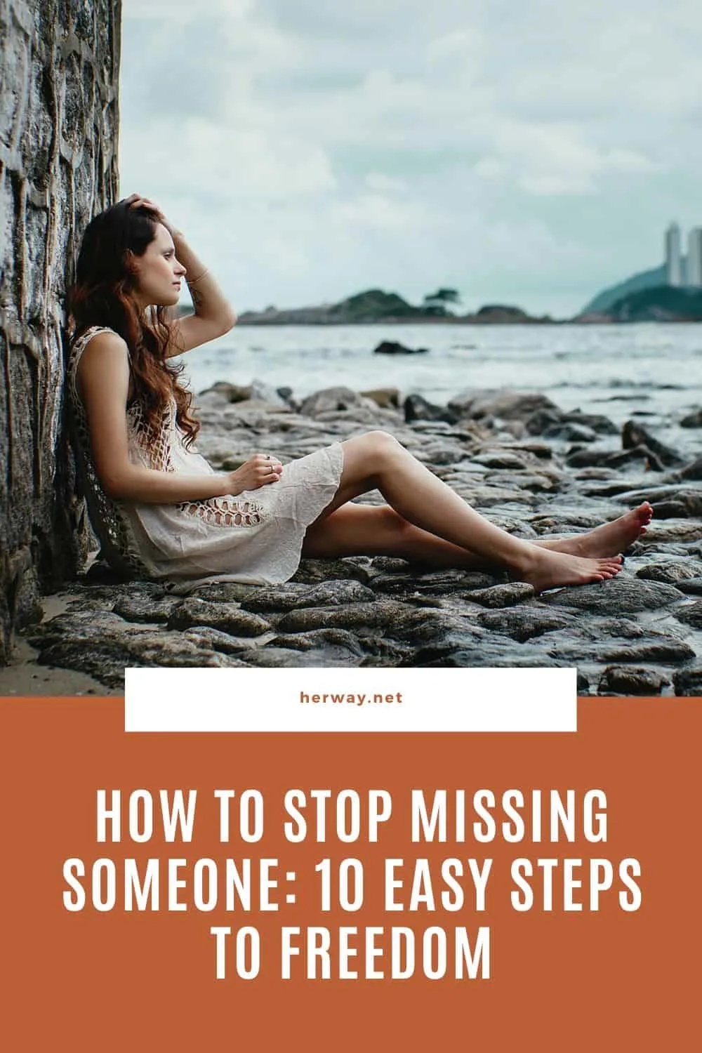 How To Stop Missing Someone: 10 Easy Steps To Freedom