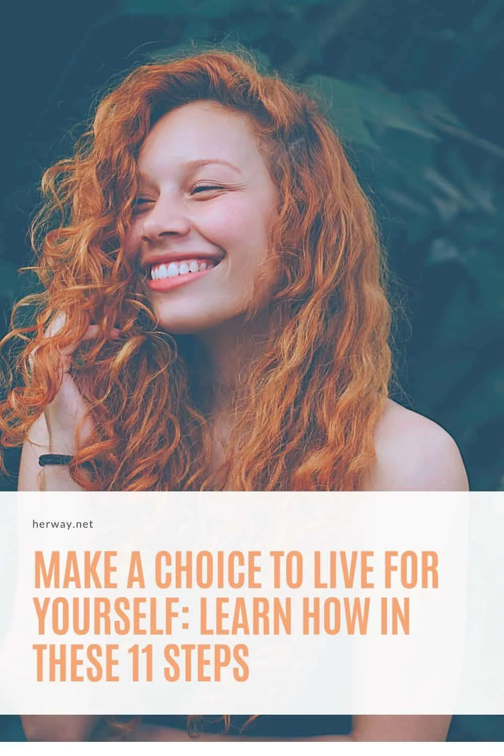 Make A Choice To Live For Yourself: Learn How In These 11 Steps
