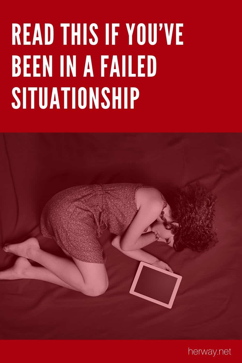 Read This If You’ve Been In A Failed Situationship