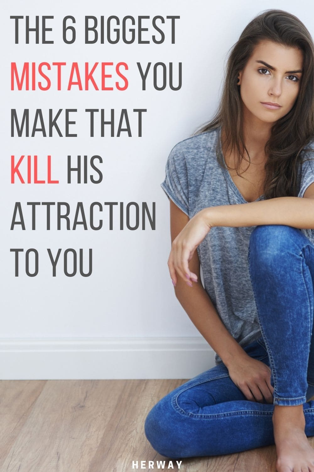 Los 6 mayores errores que cometes y que matan su atracción por ti