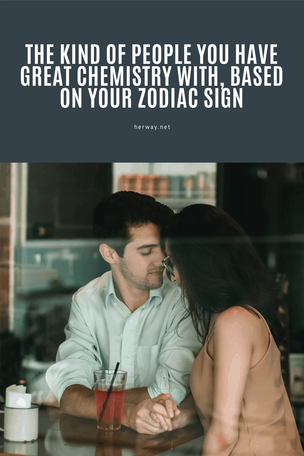The Kind Of People You Have Great Chemistry With, Based On Your Zodiac Sign