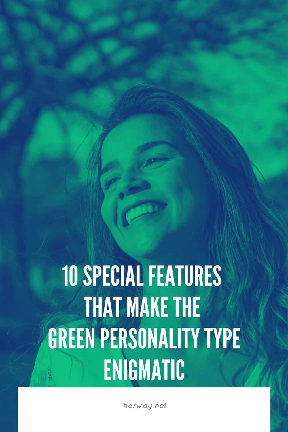 10 características especiales que hacen enigmático al tipo de personalidad verde