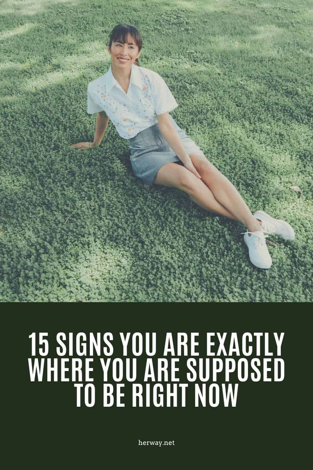15 Signs You Are Exactly Where You Are Supposed To Be Right Now