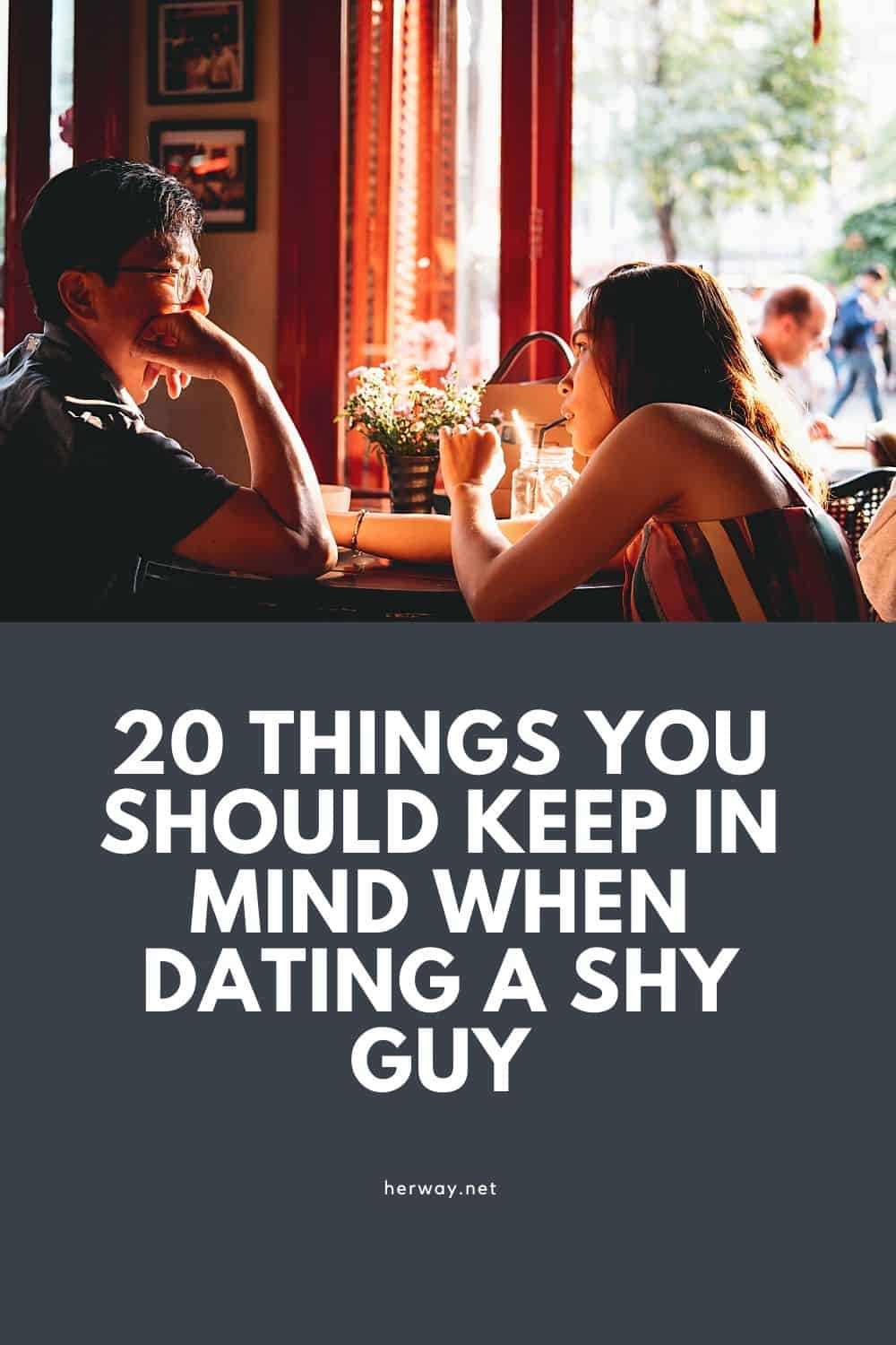 20 Things You Should Keep In Mind When Dating A Shy Guy 20 Things You Should Keep In Mind When Dating A Shy Guy