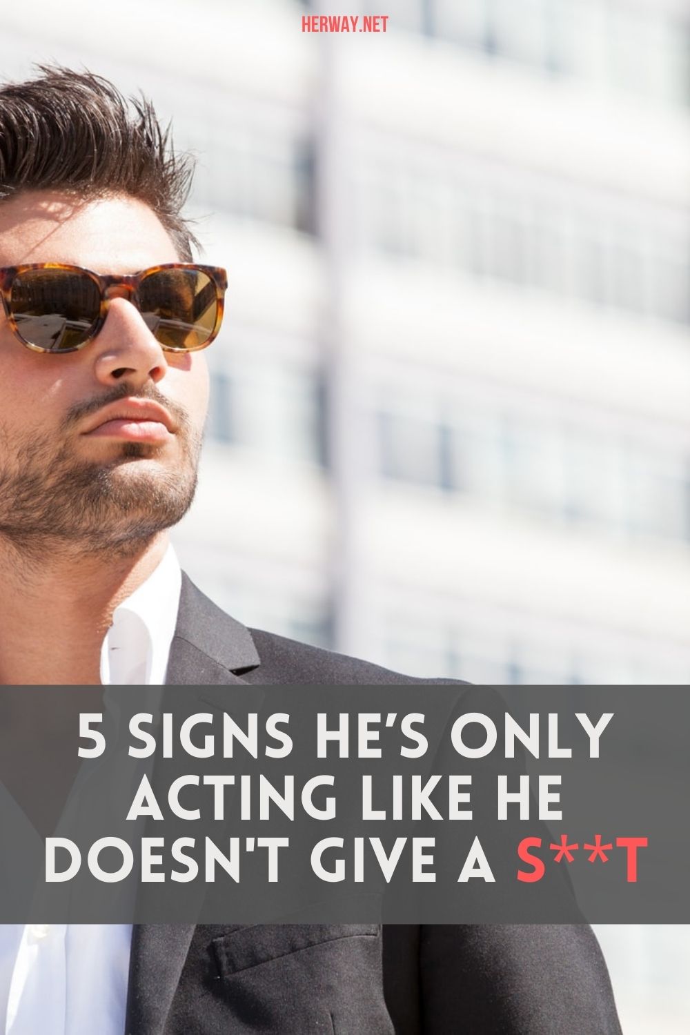 5 Signs He’s Only Acting Like He Doesn't Give A S**t