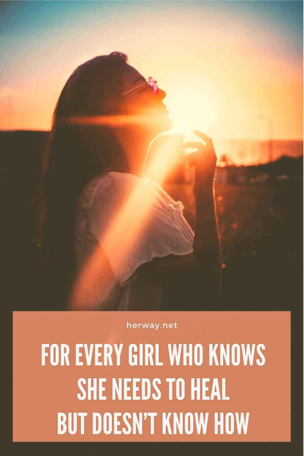For Every Girl Who Knows She Needs To Heal But Doesn’t Know How
