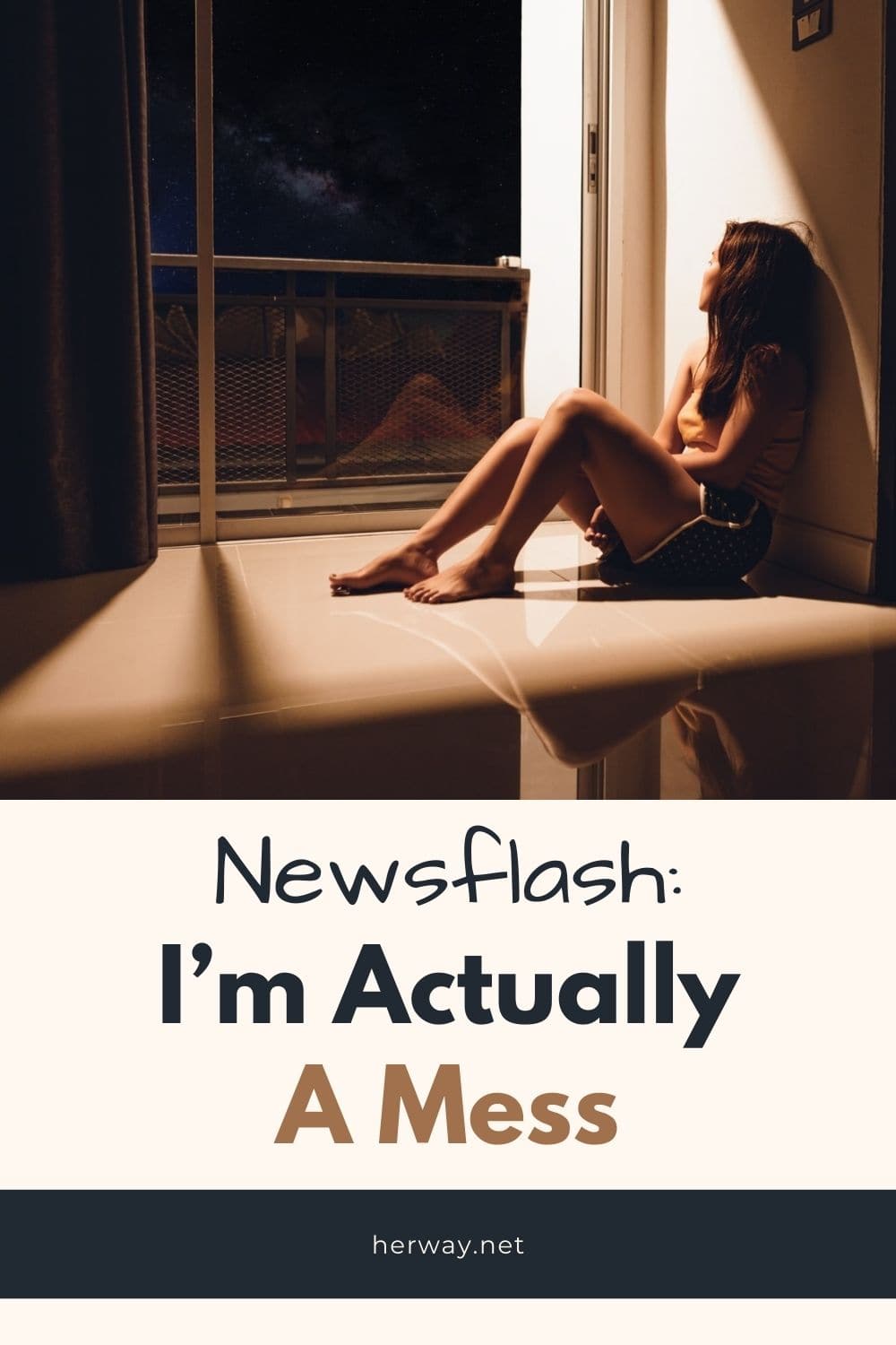 Newsflash: I’m Actually A Mess