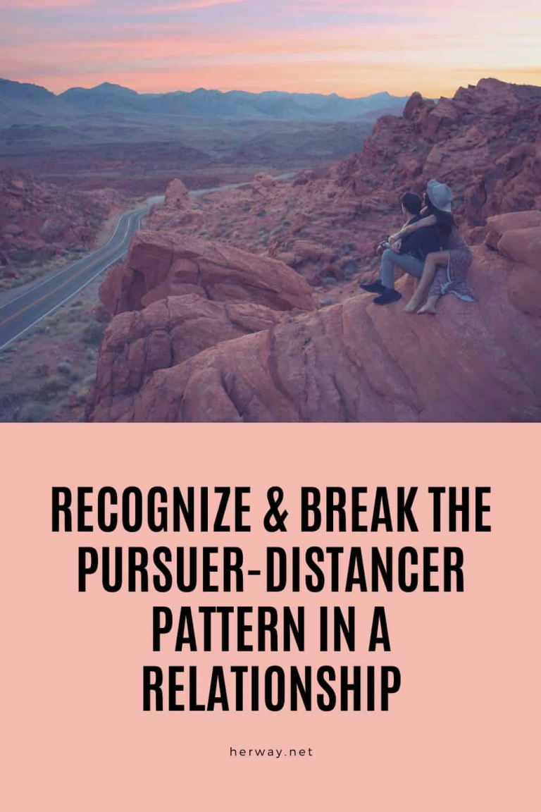 Recognize & Break The PursuerDistancer Pattern In A Relationship