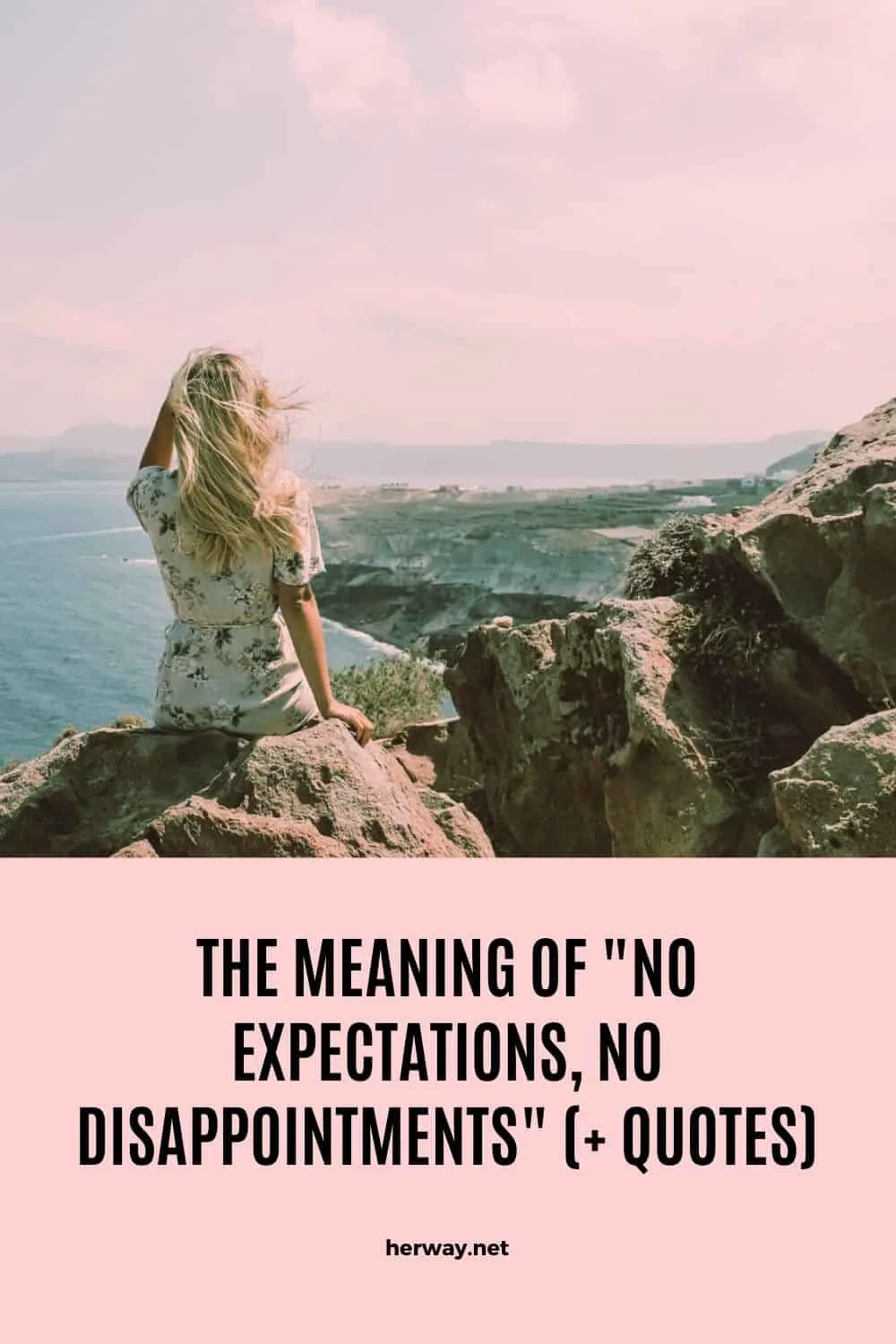 The Meaning Of "No Expectations, No Disappointments" (+ Quotes)