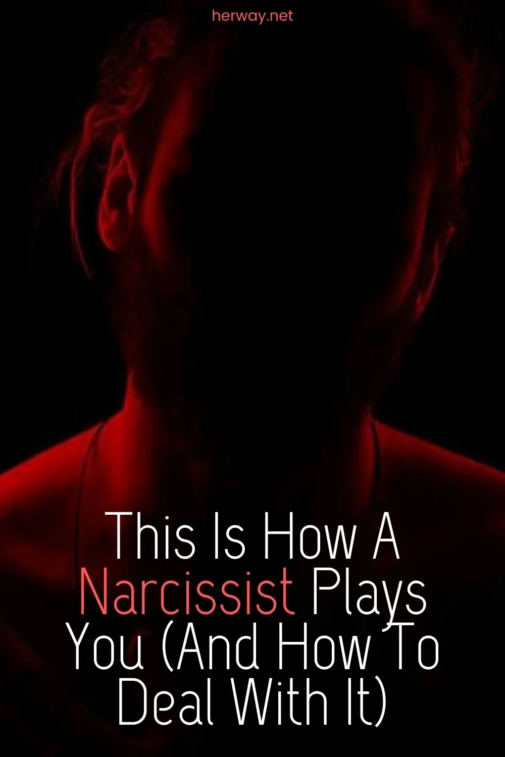 This Is How A Narcissist Plays You (And How To Deal With It)