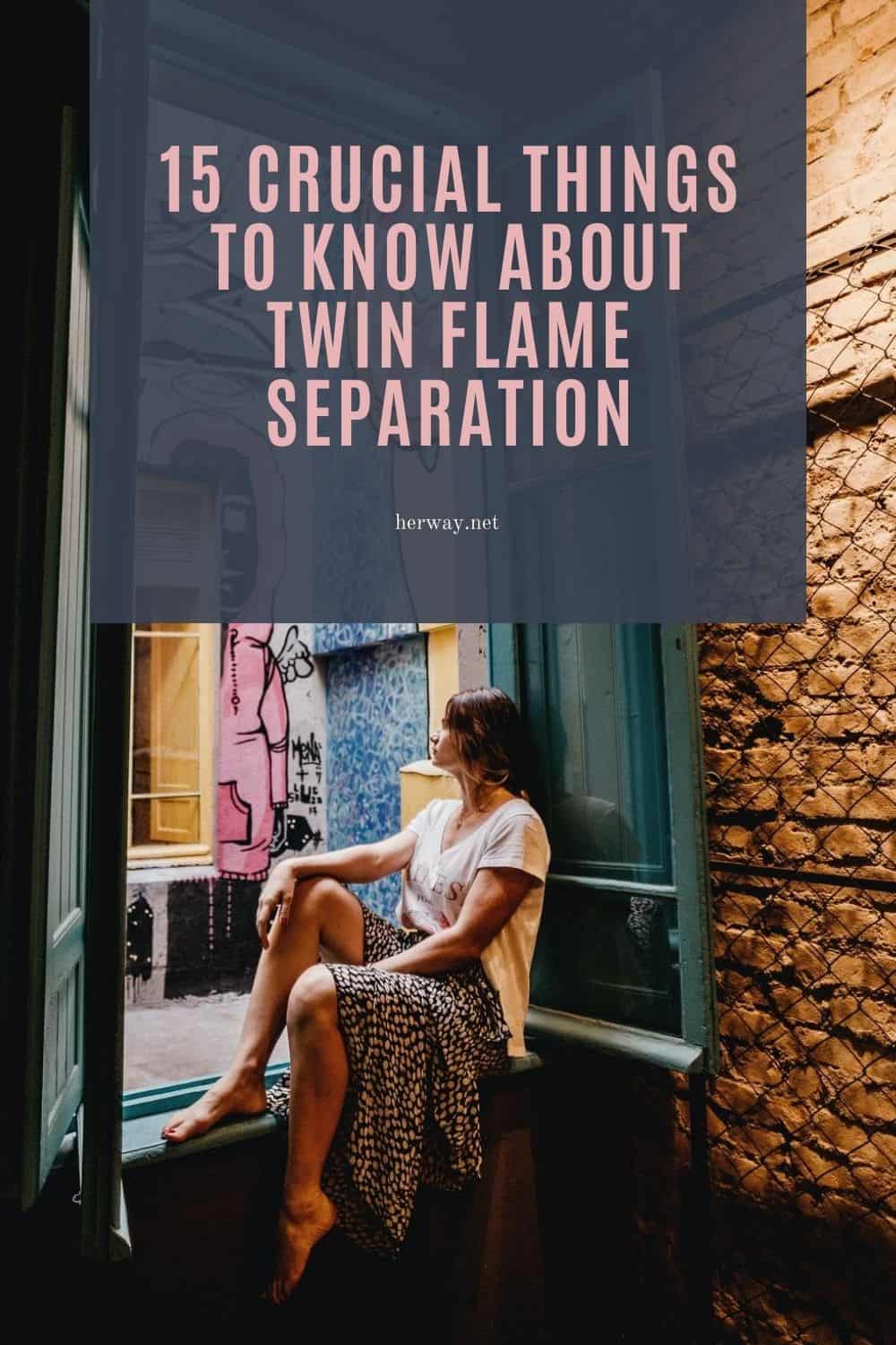 15 Crucial Things To Know About Twin Flame Separation