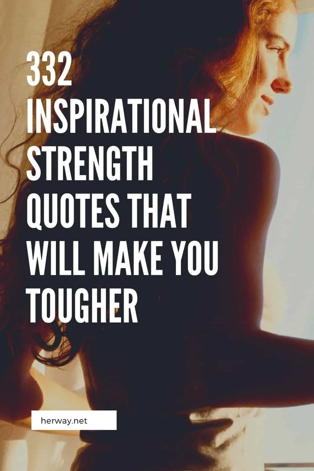 332 Inspirational Strength Quotes That Will Make You Tougher