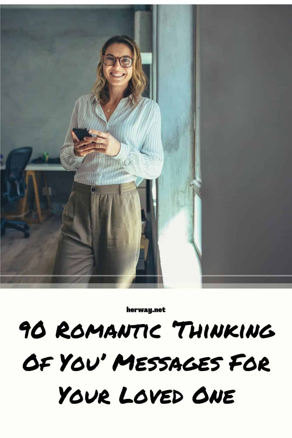 90 Romantic ‘Thinking Of You’ Messages For Your Loved One