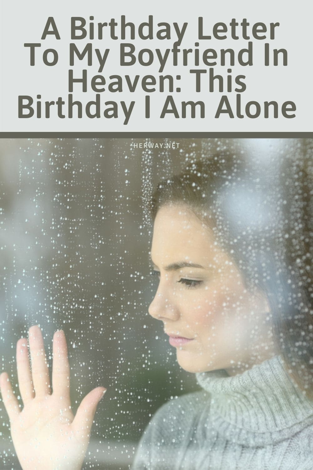 A Birthday Letter To My Boyfriend In Heaven This Birthday I Am Alone