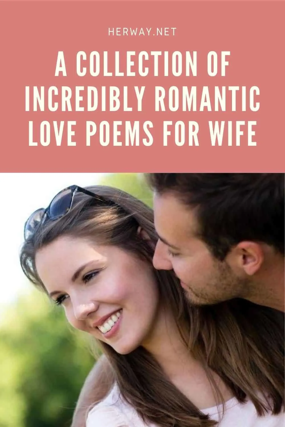 A Collection Of Incredibly Romantic Love Poems For Wife