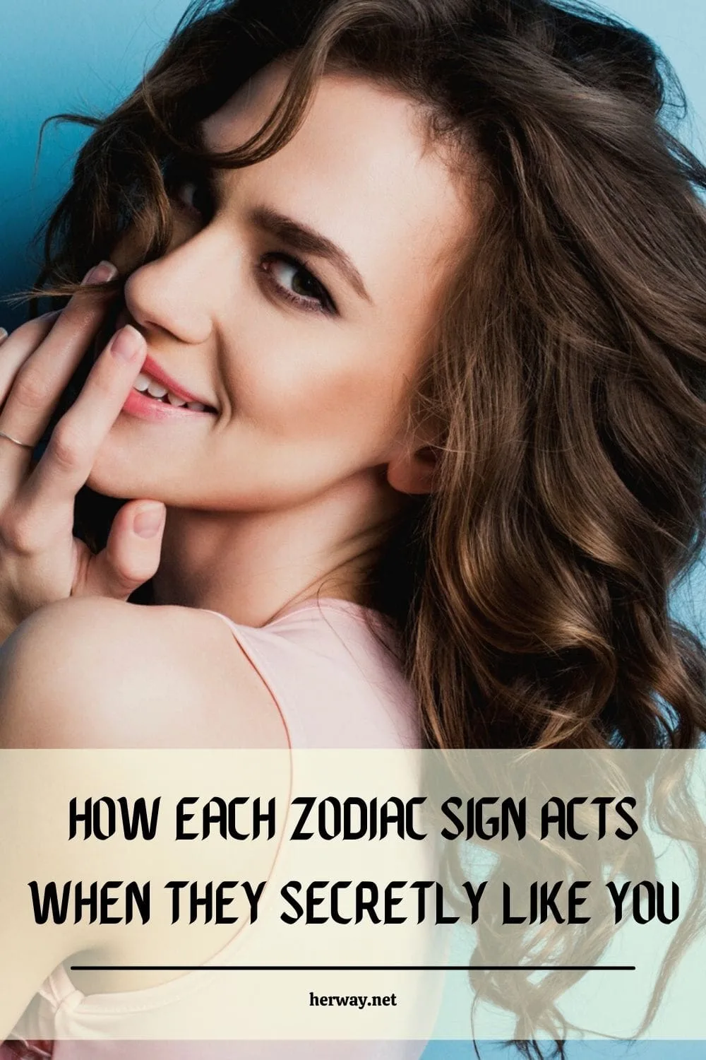 How Each Zodiac Sign Acts When They Secretly Like You