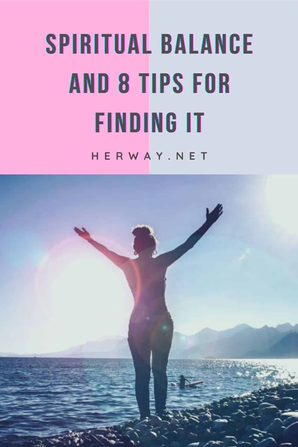 Spiritual Balance And 8 Tips For Finding It