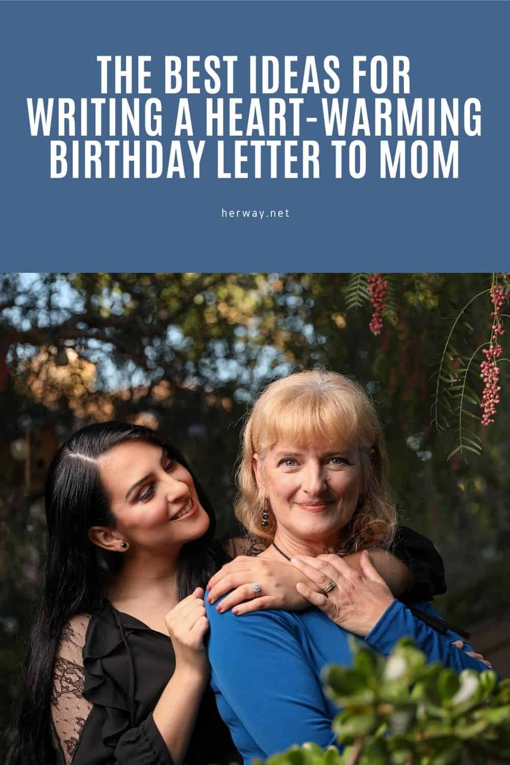 The Best Ideas For Writing A Heart-Warming Birthday Letter To Mom