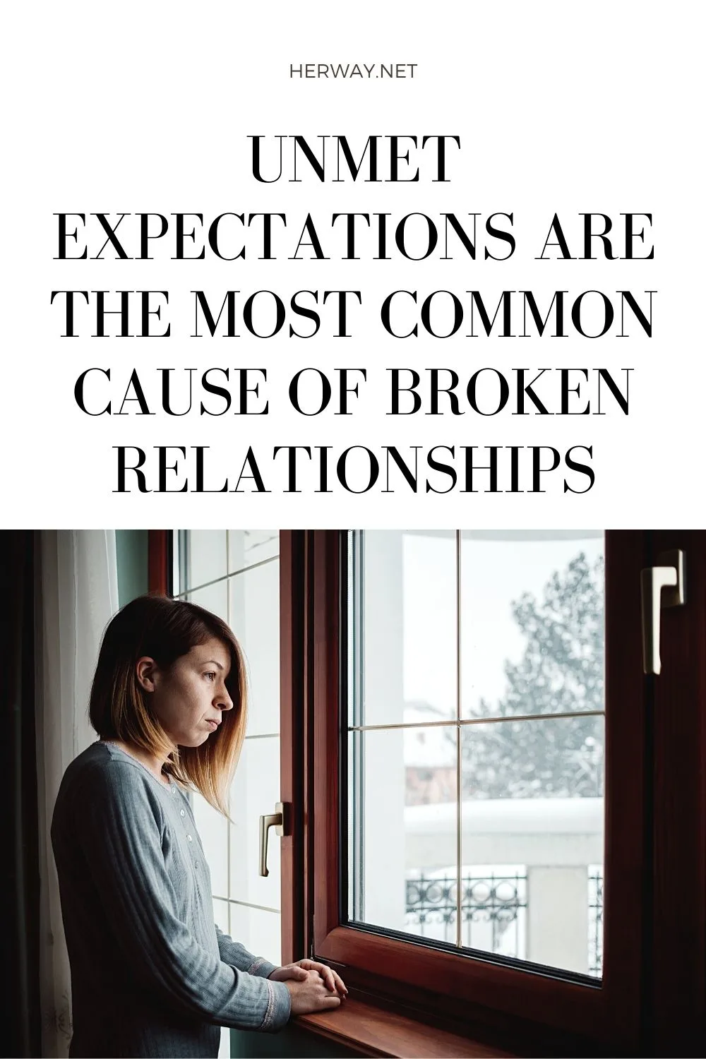 Unmet Expectations Are The Most Common Cause Of Broken Relationships