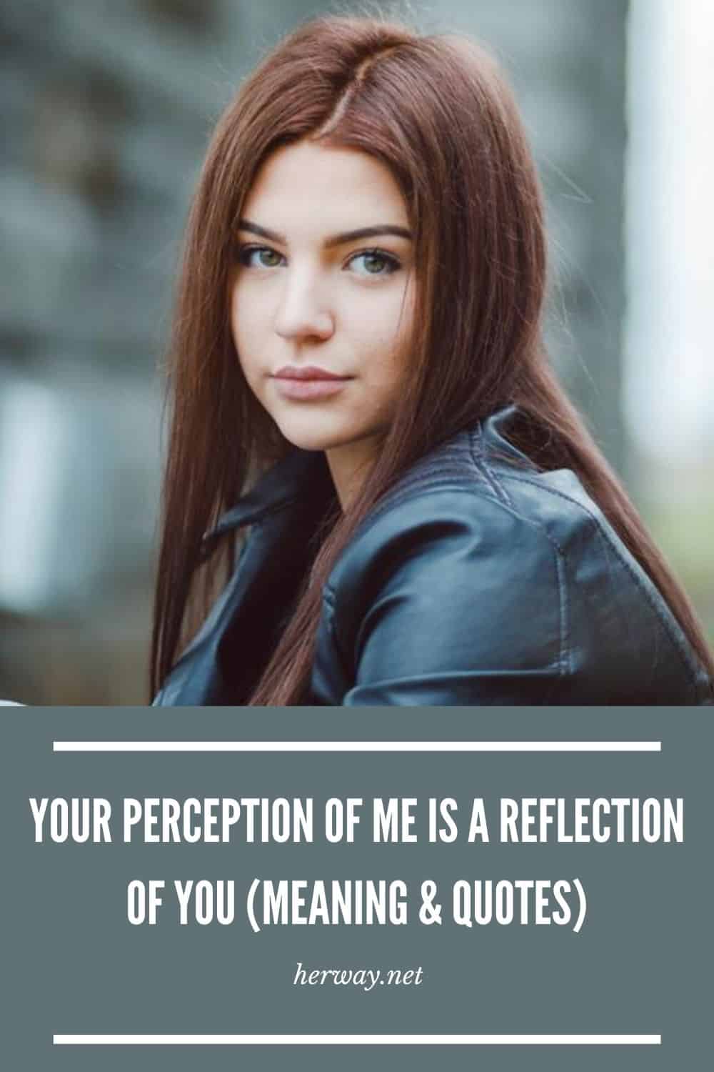 Tu percepción de mí es un reflejo de ti (Significado y citas)