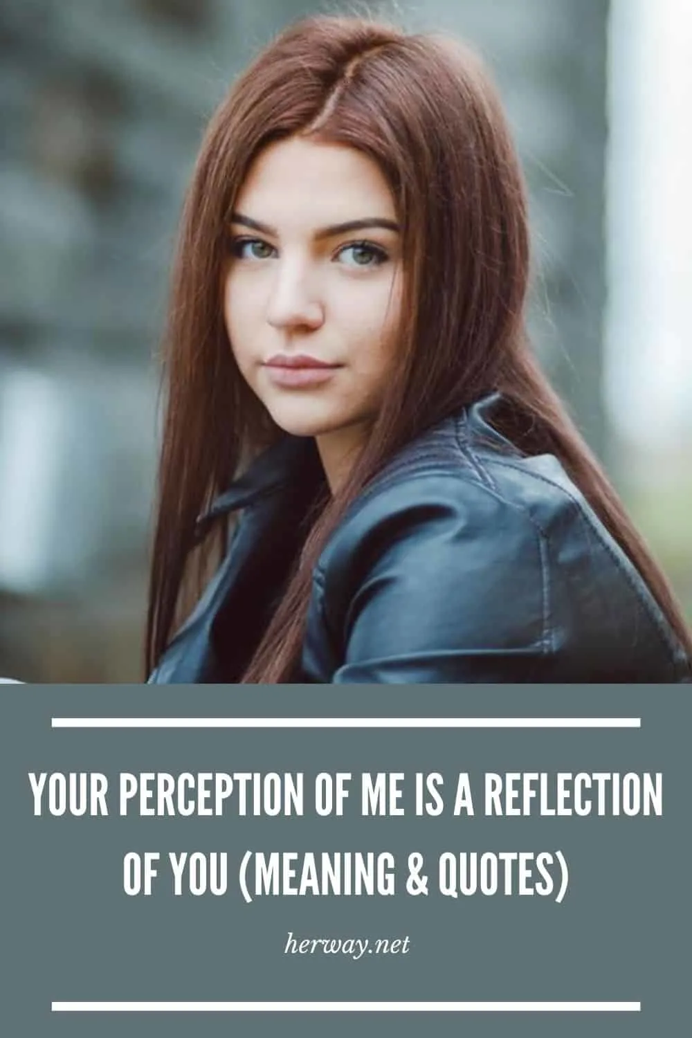 Your Perception Of Me Is A Reflection Of You (Meaning & Quotes)