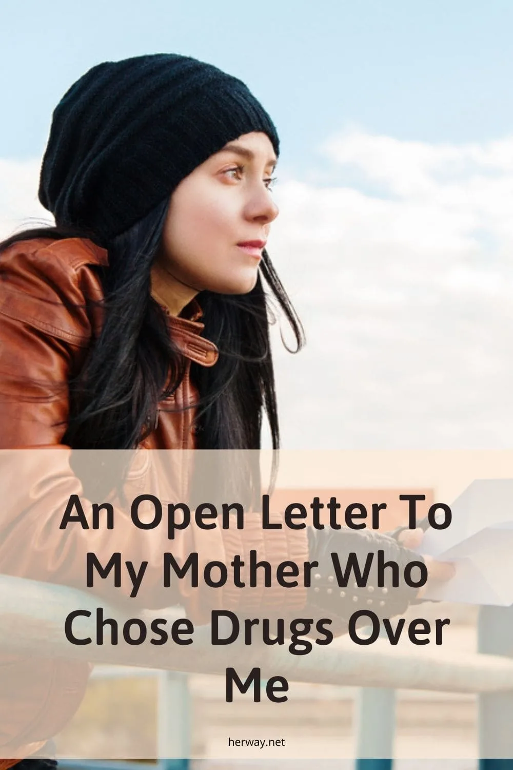 An Open Letter To My Mother Who Chose Drugs Over Me