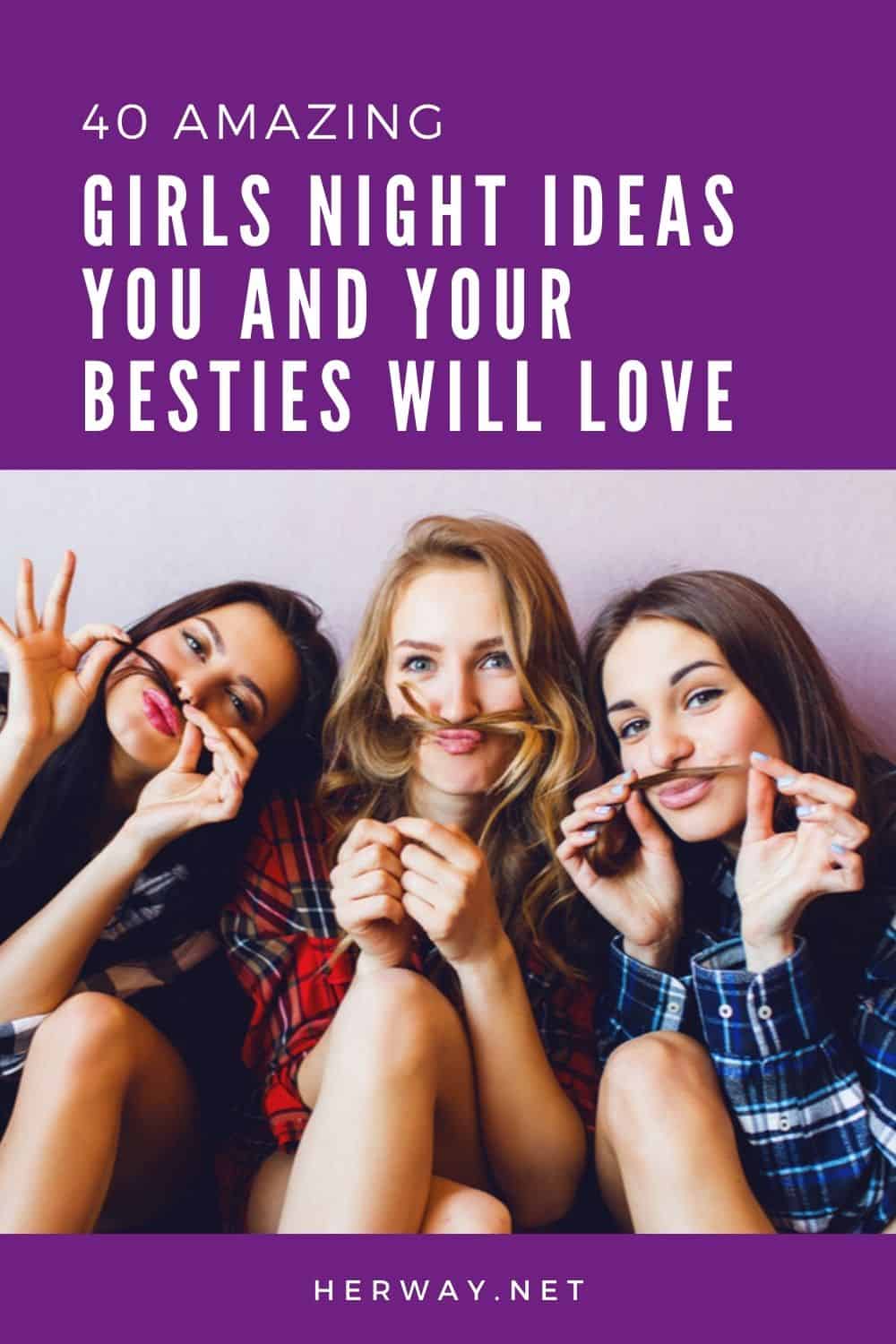 40 Amazing Girls Night Ideas You And Your Besties Will Love 