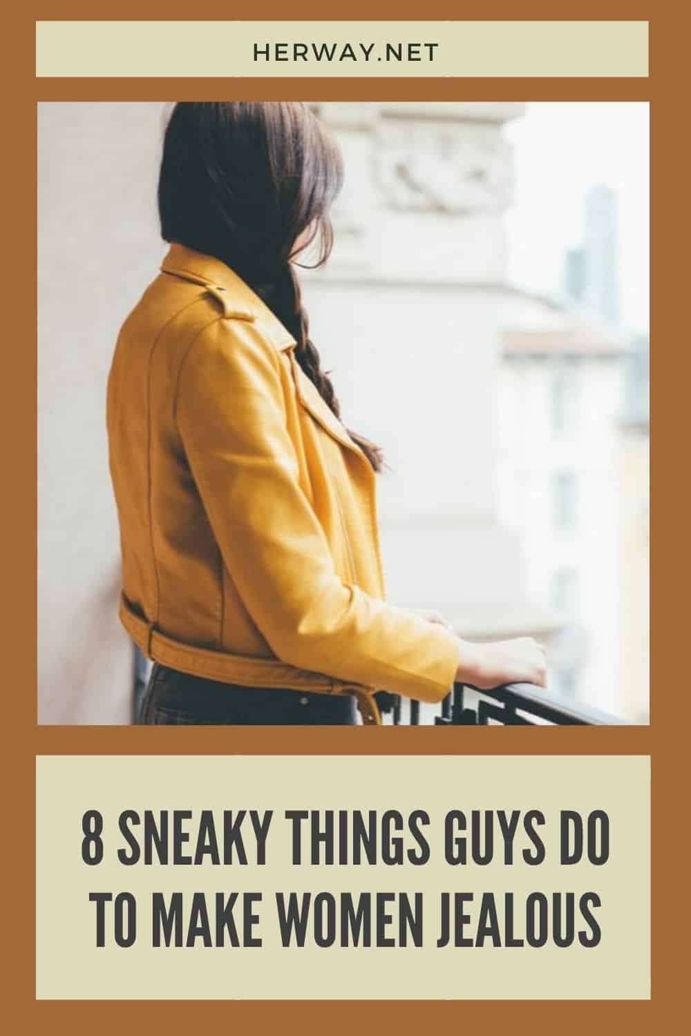 8 Sneaky Things Guys Do To Make Women Jealous 