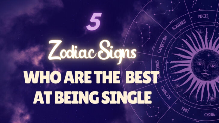 5 Zodiac Signs Who Are The Best At Being Single