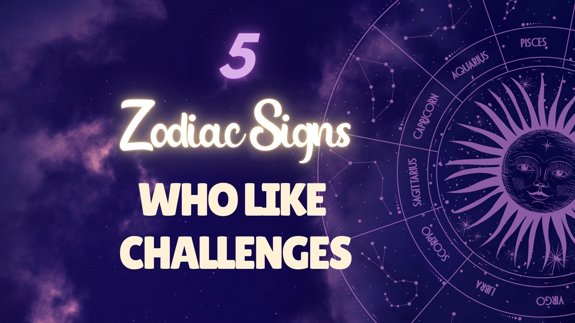 zodiacs who like challenges