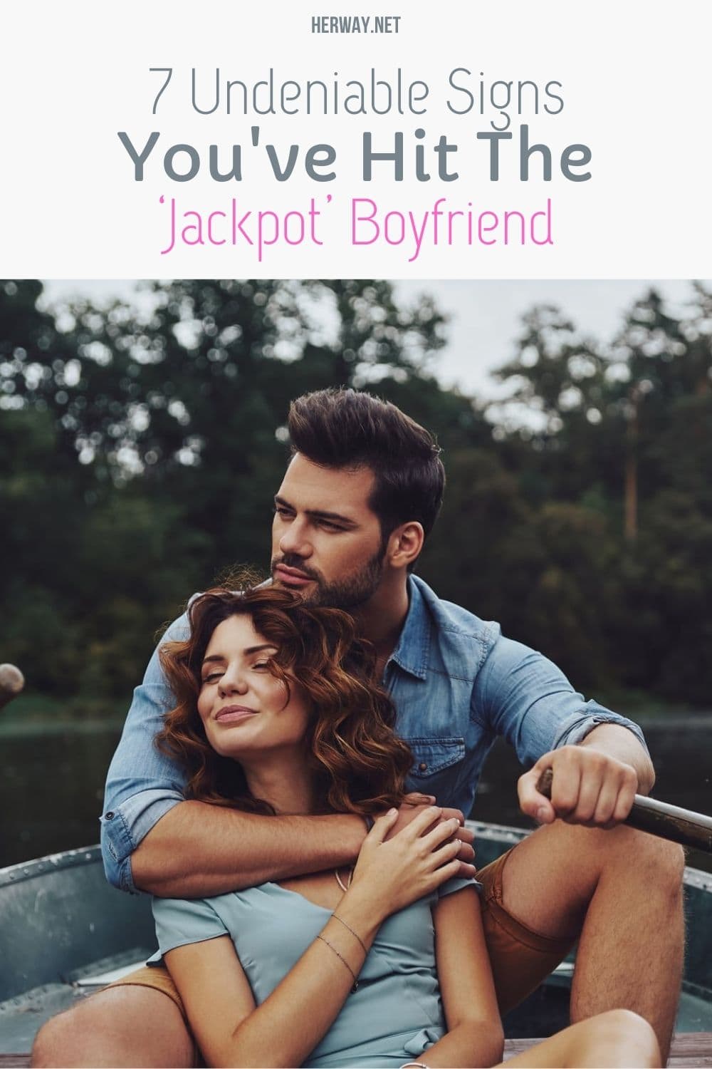 7 Undeniable Signs You've Hit The ‘Jackpot’ Boyfriend