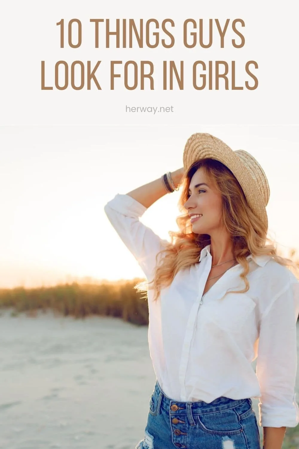 10 Things Guys Look For In Girls