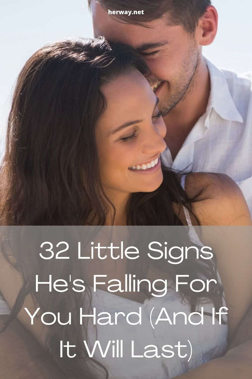 32 Little Signs Hes Falling For You Hard And If It Will Last Pinterest 