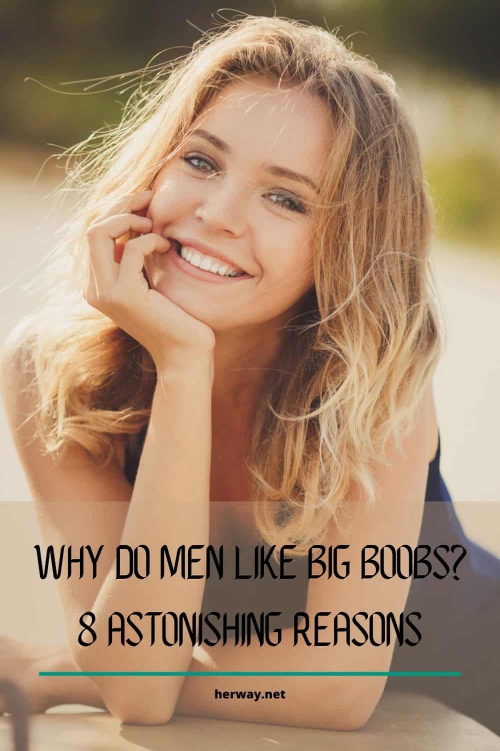 Why Do Men Like Big Boobs 8 Astonishing Reasons