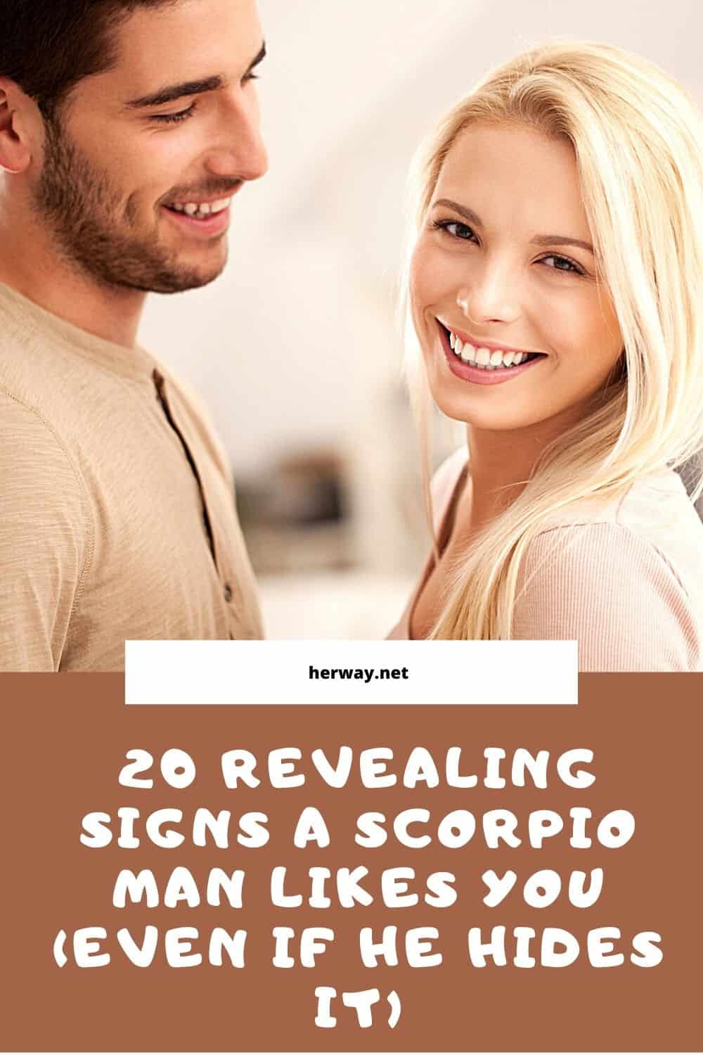 A crush on when has scorpio you a Hidden Signs