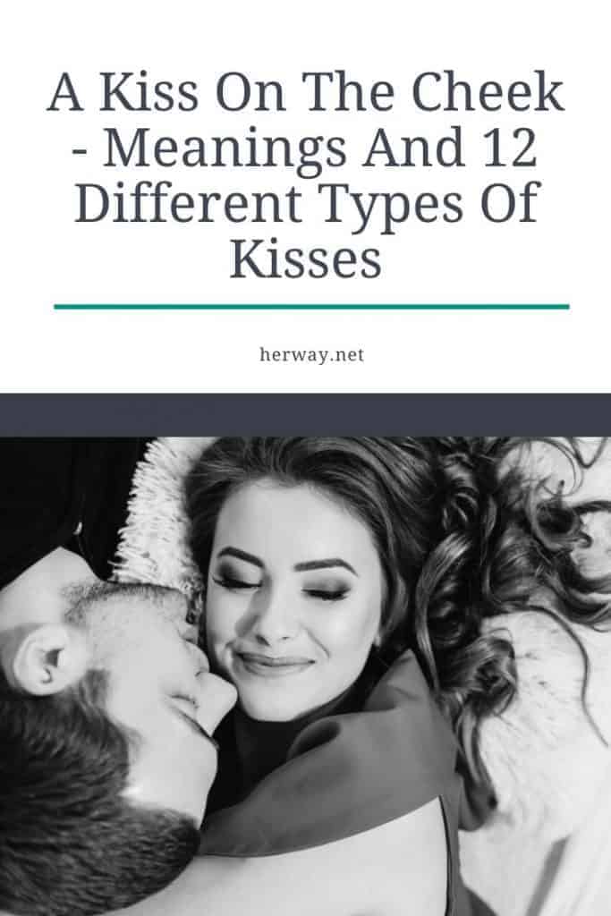 Un beso en la mejilla - Significados y 12 tipos diferentes de besos